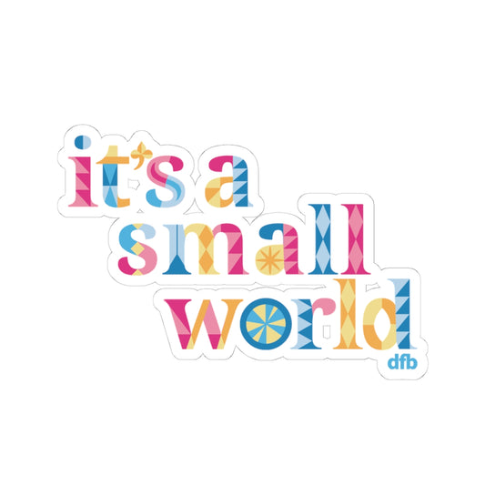 it's a small world - Kiss-Cut Stickers