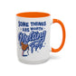 Some Things Are Worth Melting For - Mug, 11oz and 15oz