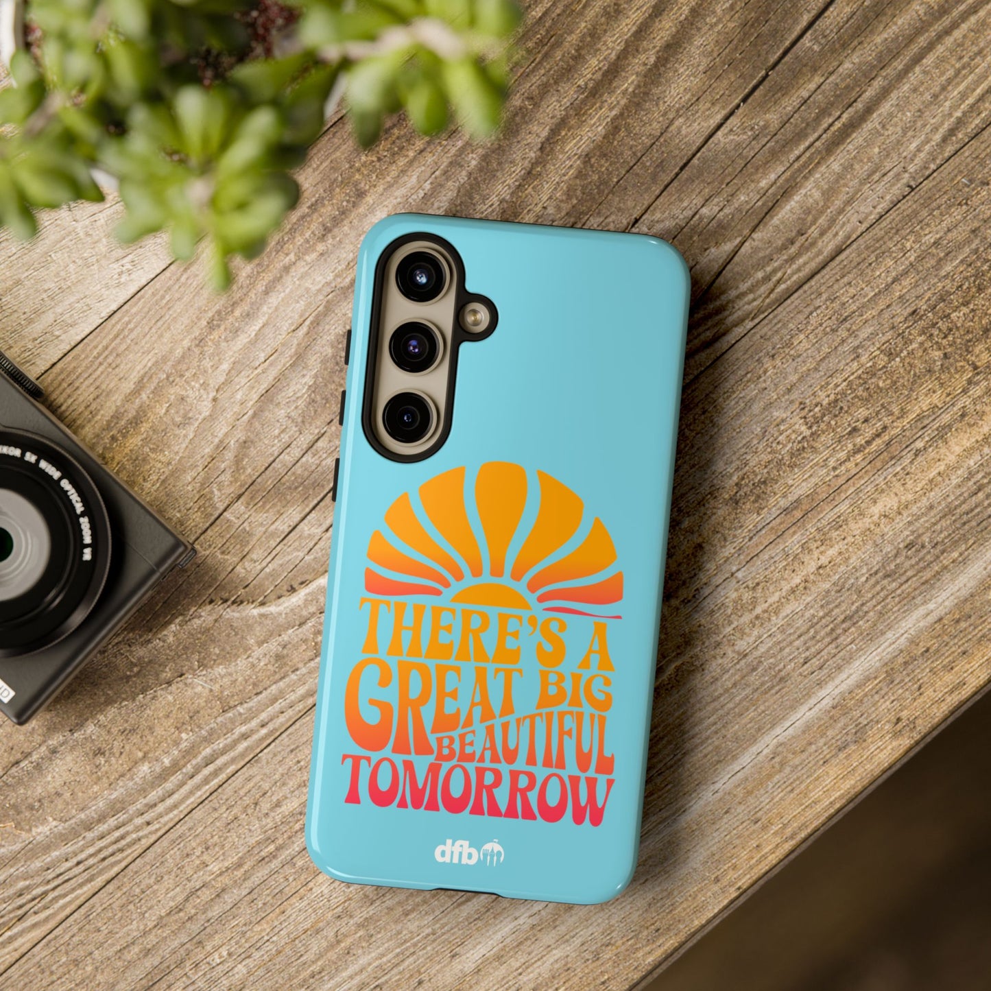 There's A Great Big Beautiful Tomorrow - Samsung Galaxy & Google Pixel Phone Case