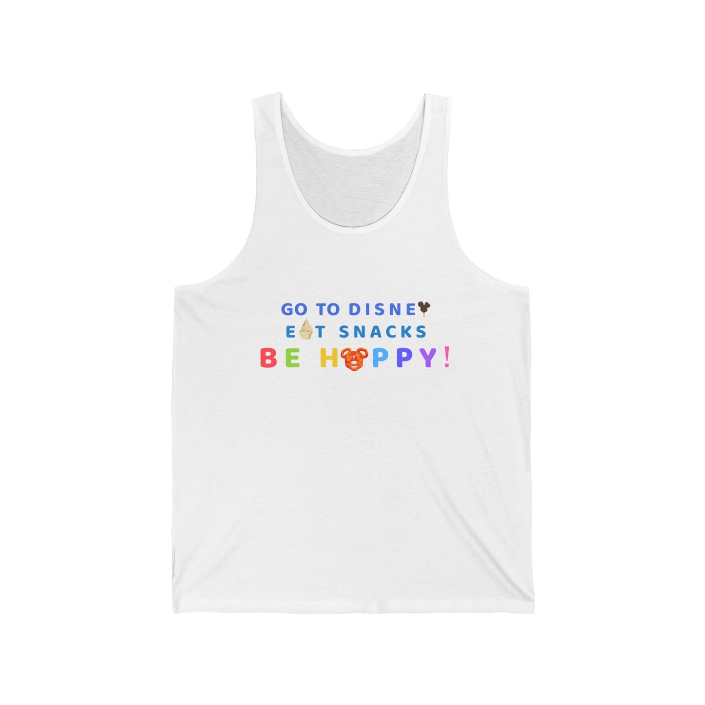 Go to Disney, Eat Snacks, Be Happy - Unisex Tank Top