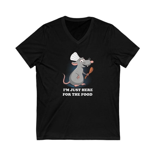 I'm Just Here for the Food Unisex Short Sleeve V-Neck Tee