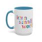 it's a small world - Mug, 11oz and 15oz