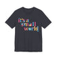 it's a small world - Adult T Shirt