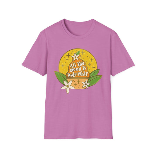 All You Need Is Dole Whip - Adult T-Shirt