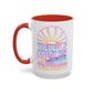 LIMITED EDITION Great Big Beautiful Tomorrow - Mug, 11oz and 15oz
