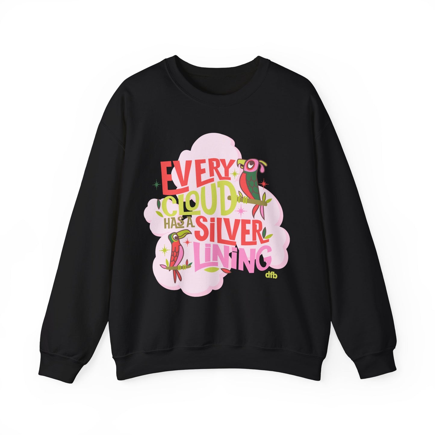 LIMITED EDITION Every Cloud Has a Silver Lining - Adult Crewneck Sweatshirt