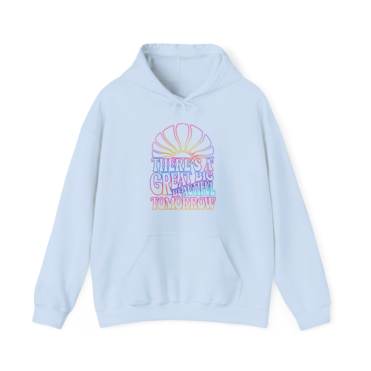 LIMITED EDITION Great Big Beautiful Tomorrow -  Adult Hoodie Sweatshirt