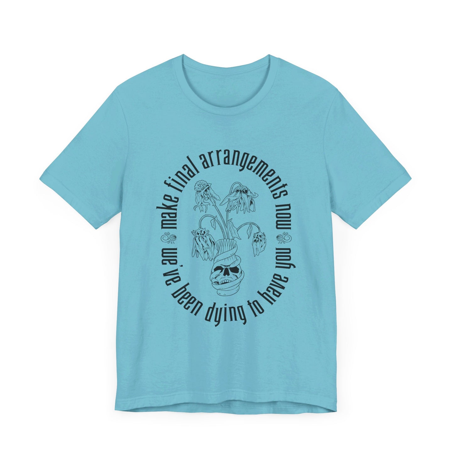 We've Been Dying to Have You - Haunted Mansion - Adult Tee Shirt