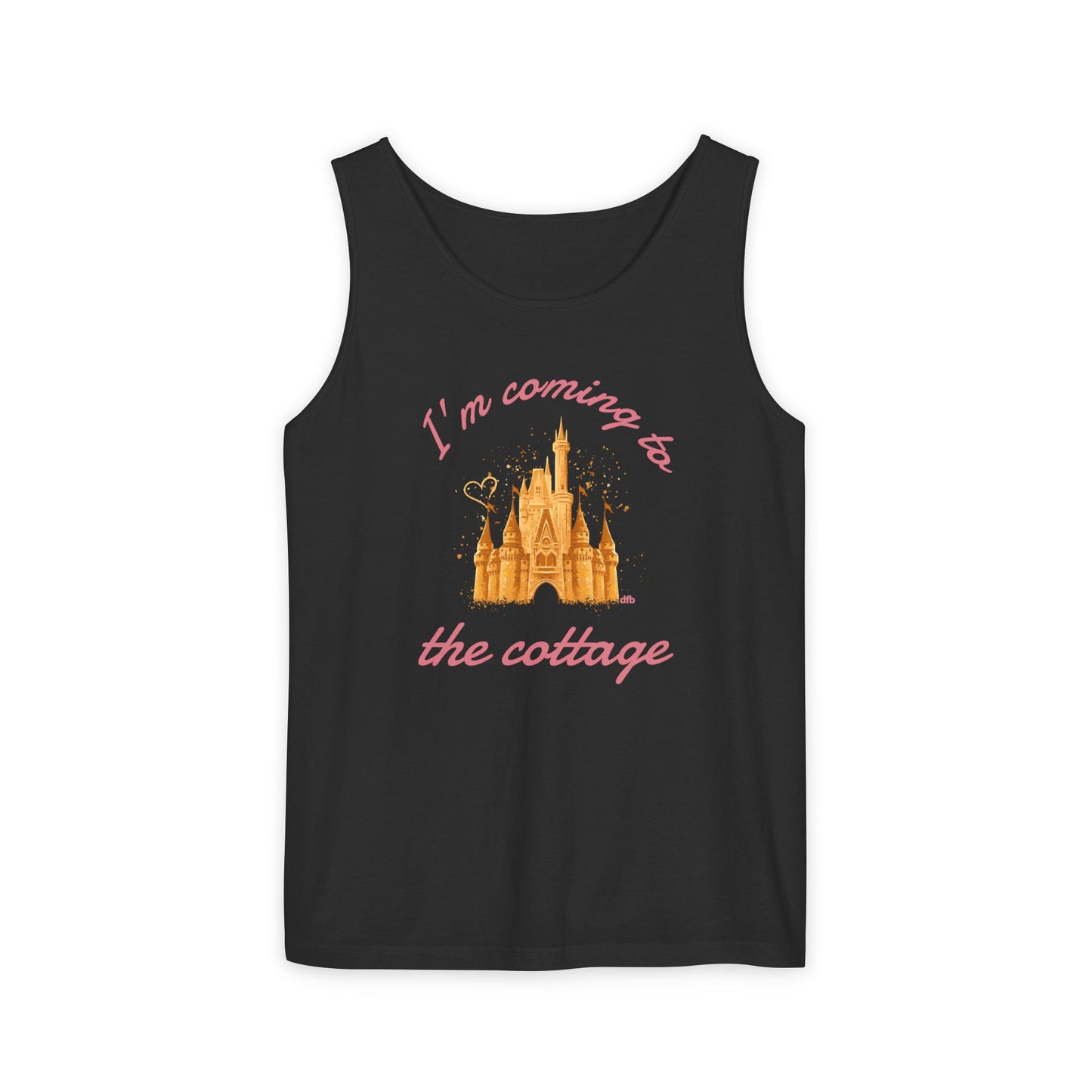 I'm Coming to the Cottage - Unisex Garment-Dyed Tank Top