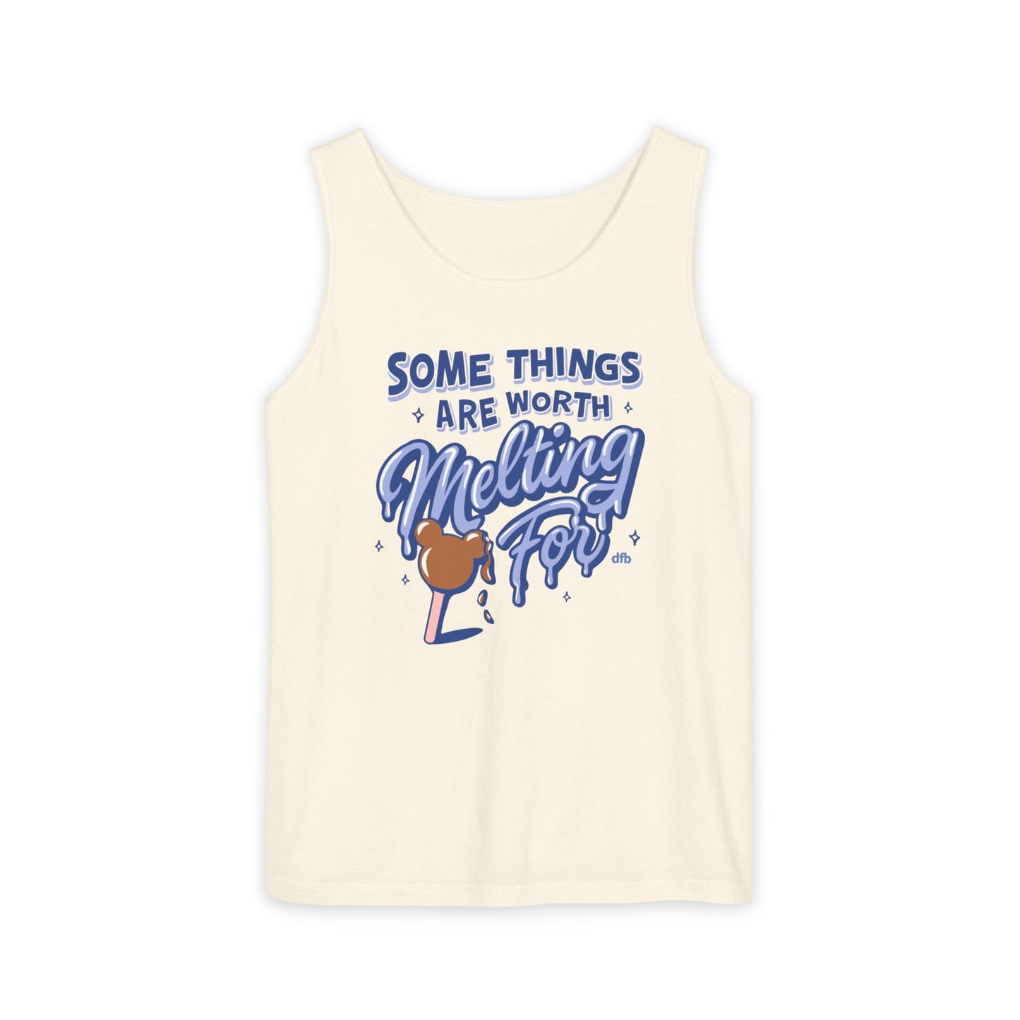Some Things Are Worth Melting For - Unisex Garment-Dyed Tank Top