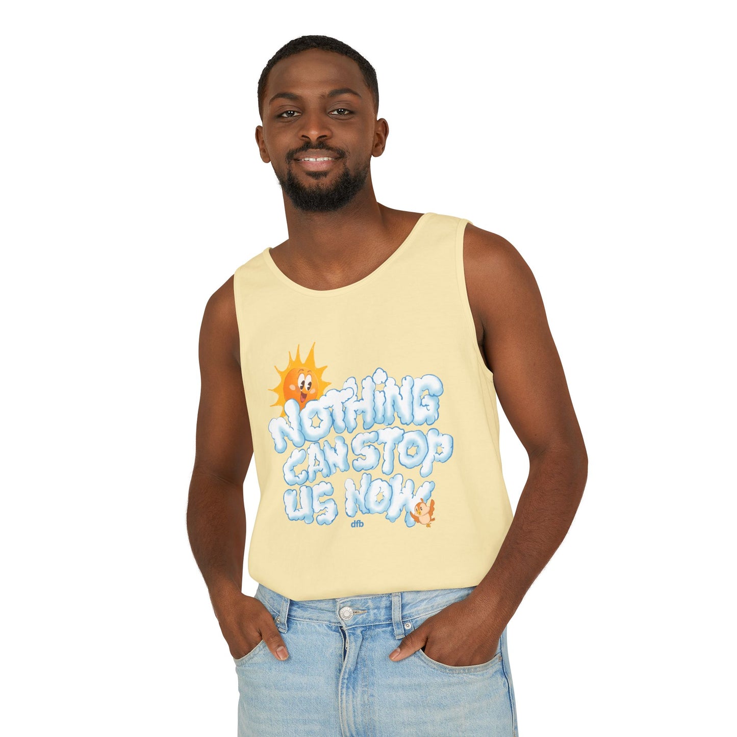 Nothing Can Stop Us Now - Unisex Garment-Dyed Tank Top