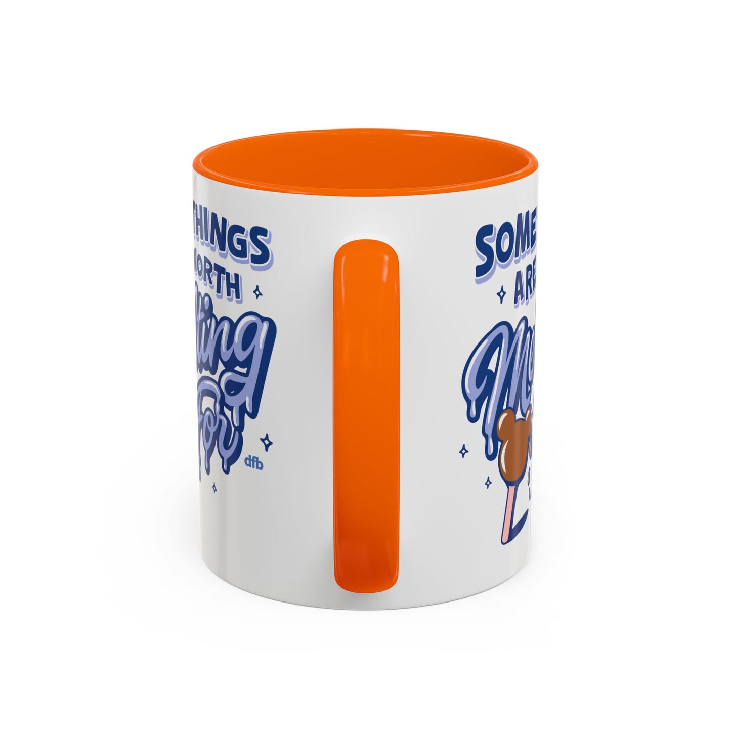 Some Things Are Worth Melting For - Mug, 11oz and 15oz