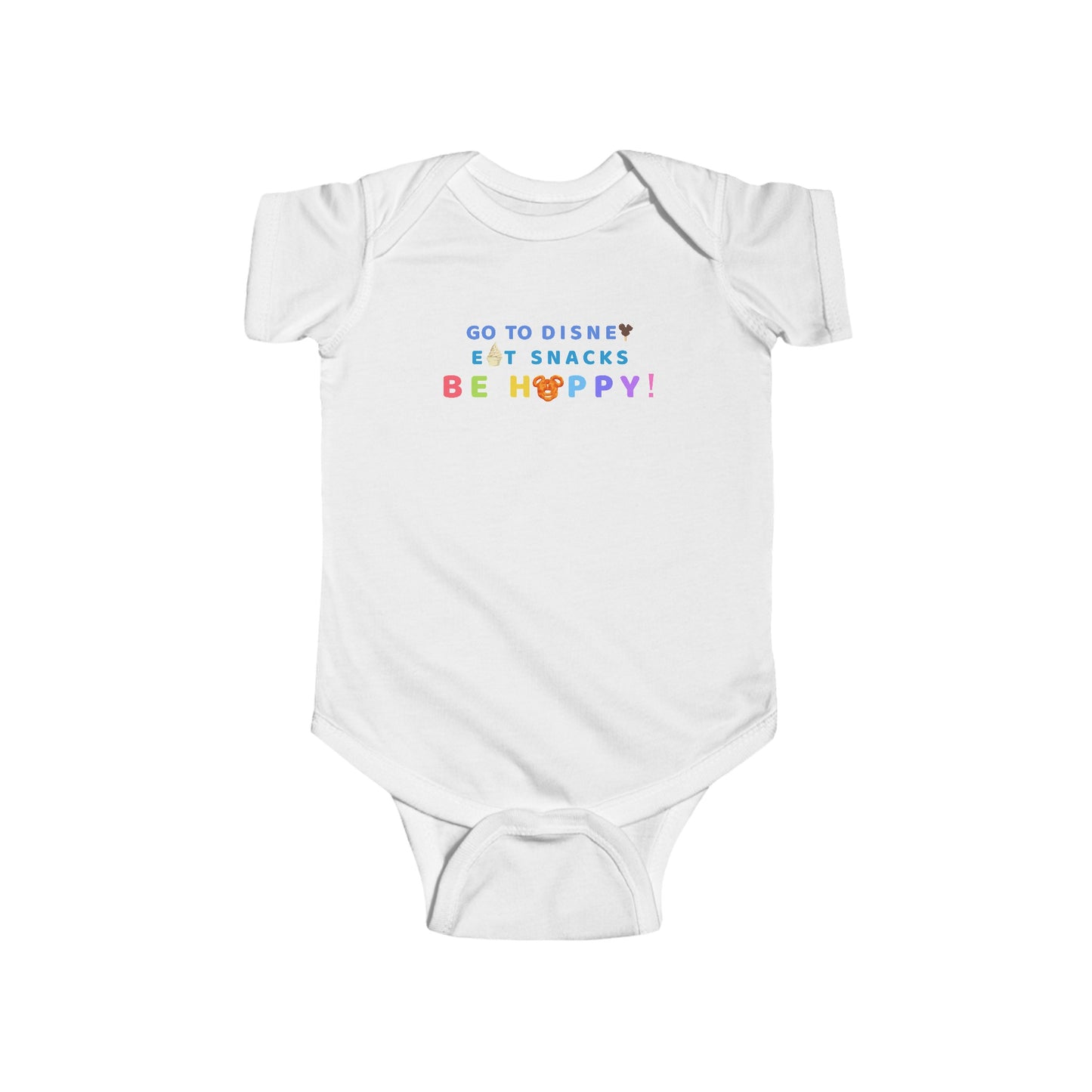 Go to Disney, Eat Snacks, Be Happy - Baby Onesie