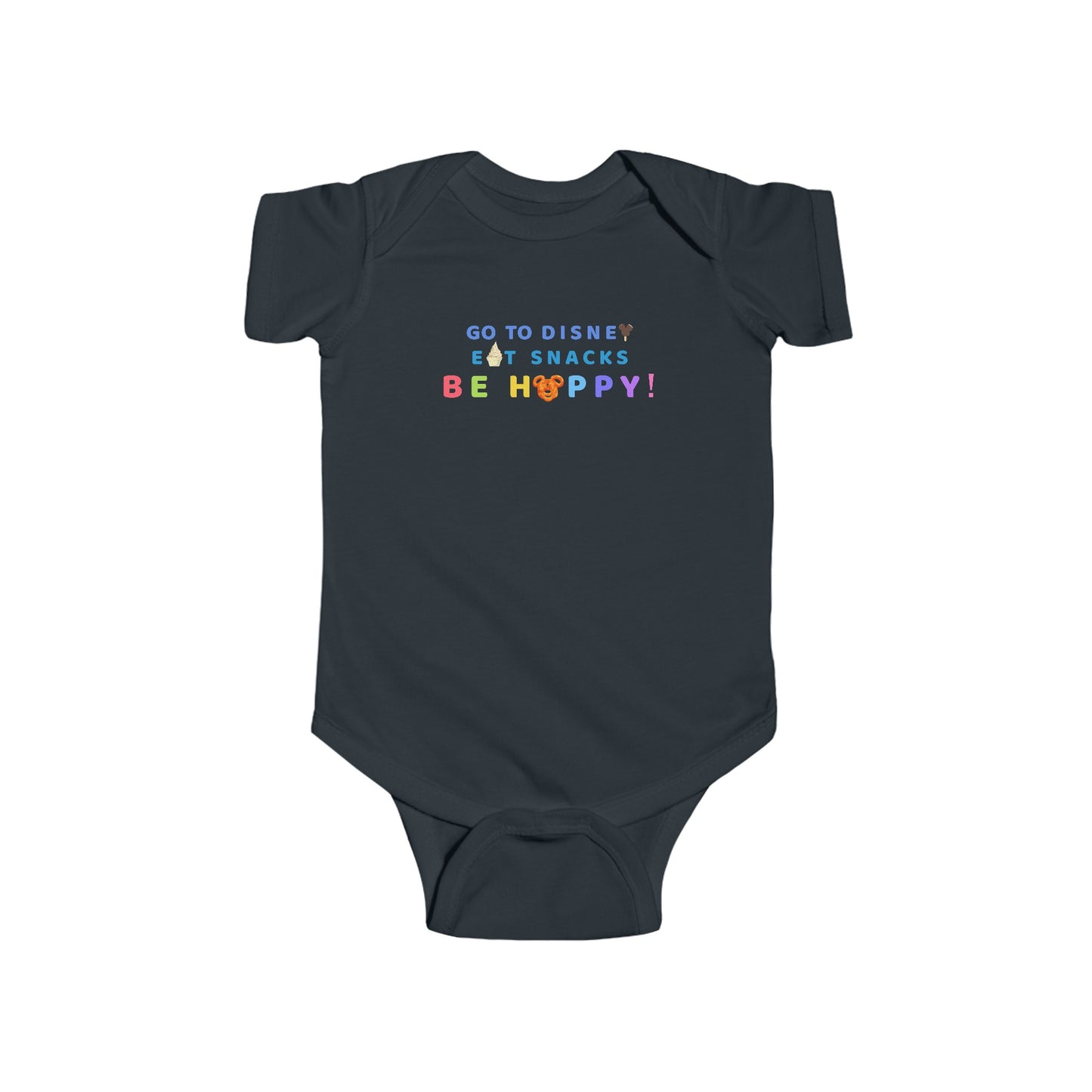 Go to Disney, Eat Snacks, Be Happy - Baby Onesie