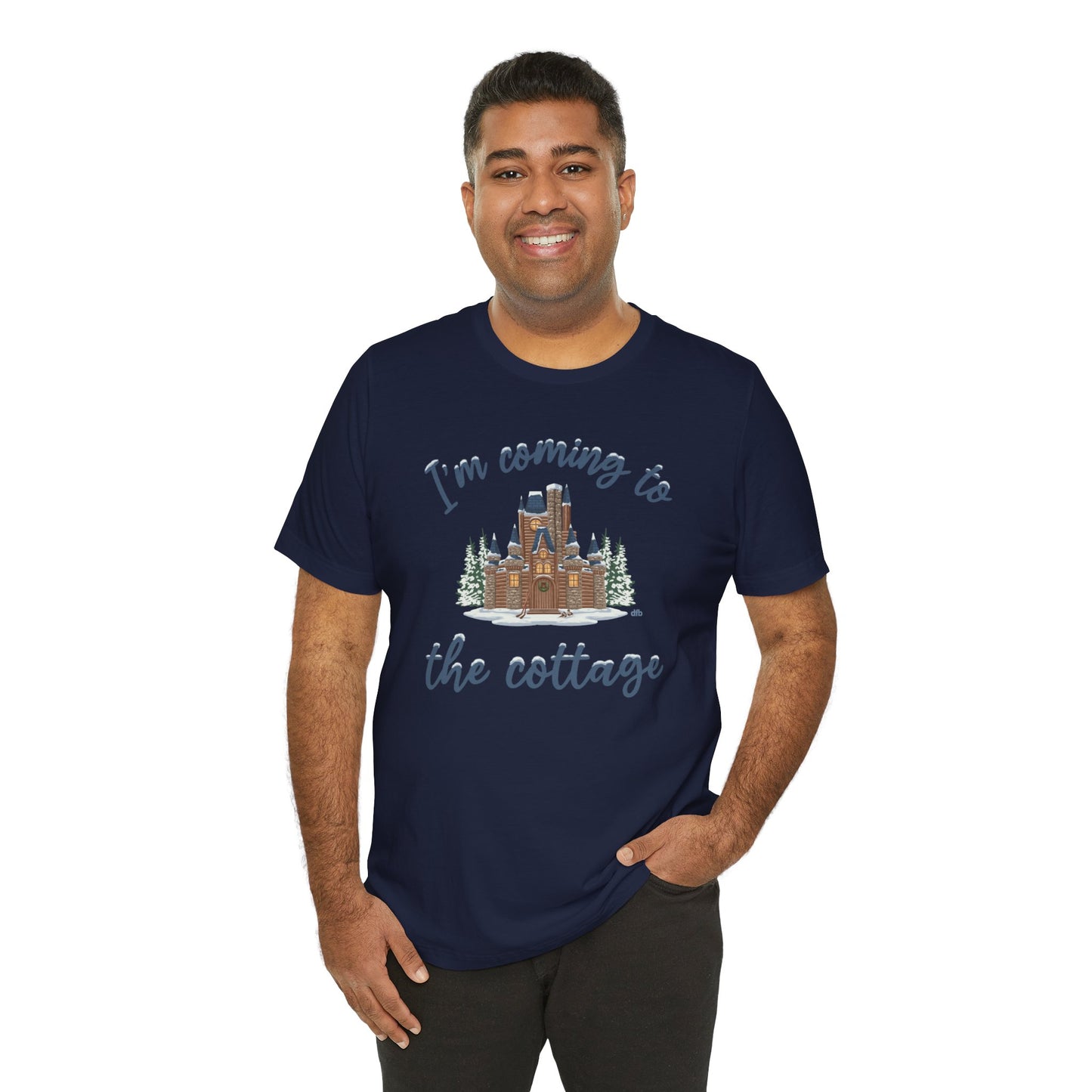Snowy Cabin Castle, I'm Coming to the Cottage - Adult Tee Shirt