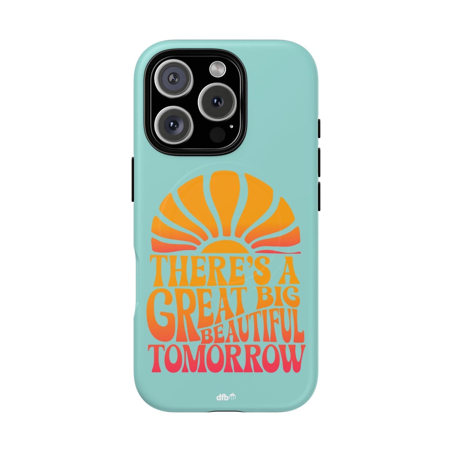 There's a Great Big Beautiful Tomorrow - Tough Magnetic iPhone Case