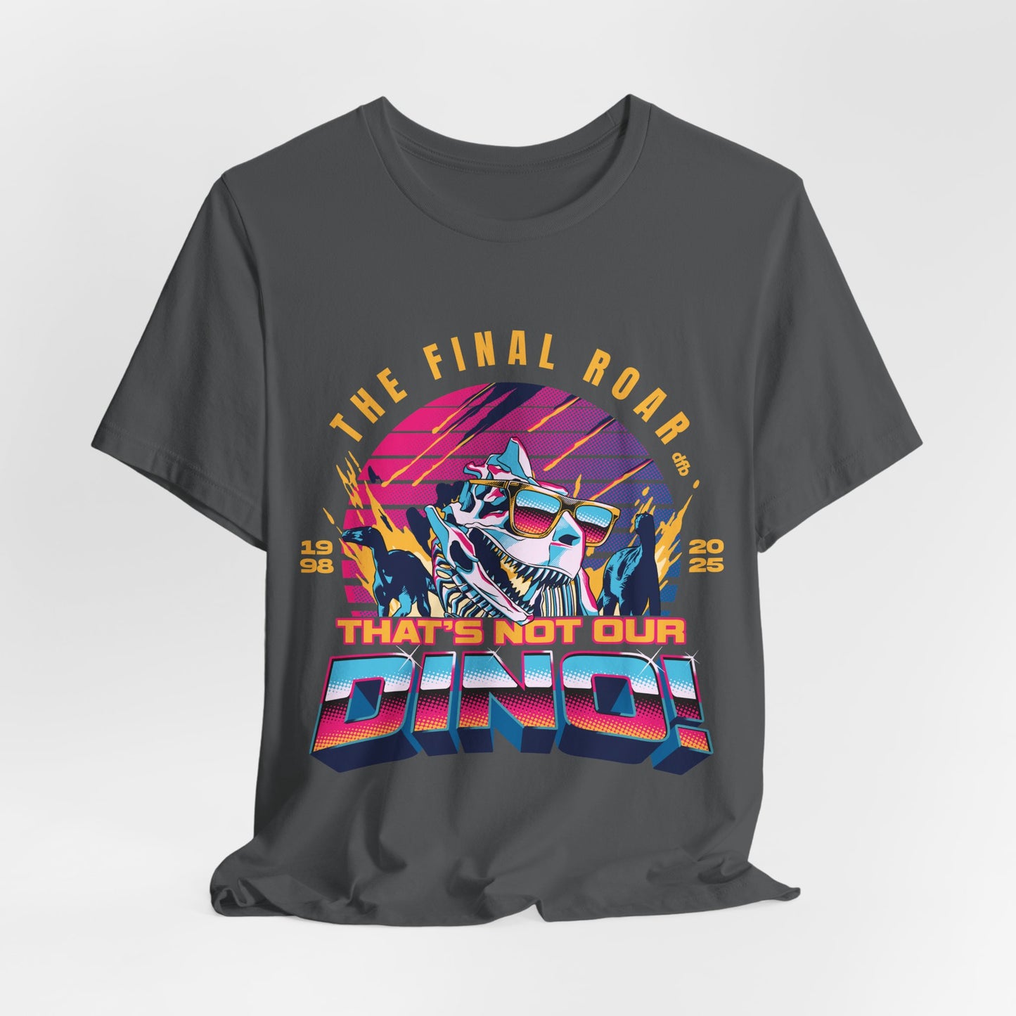 The Final Roar- DINOSAUR - Adult Tee Shirt