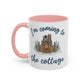 Snowy Cabin Castle I'm Coming to the Cottage - Mug, 11oz and 15oz
