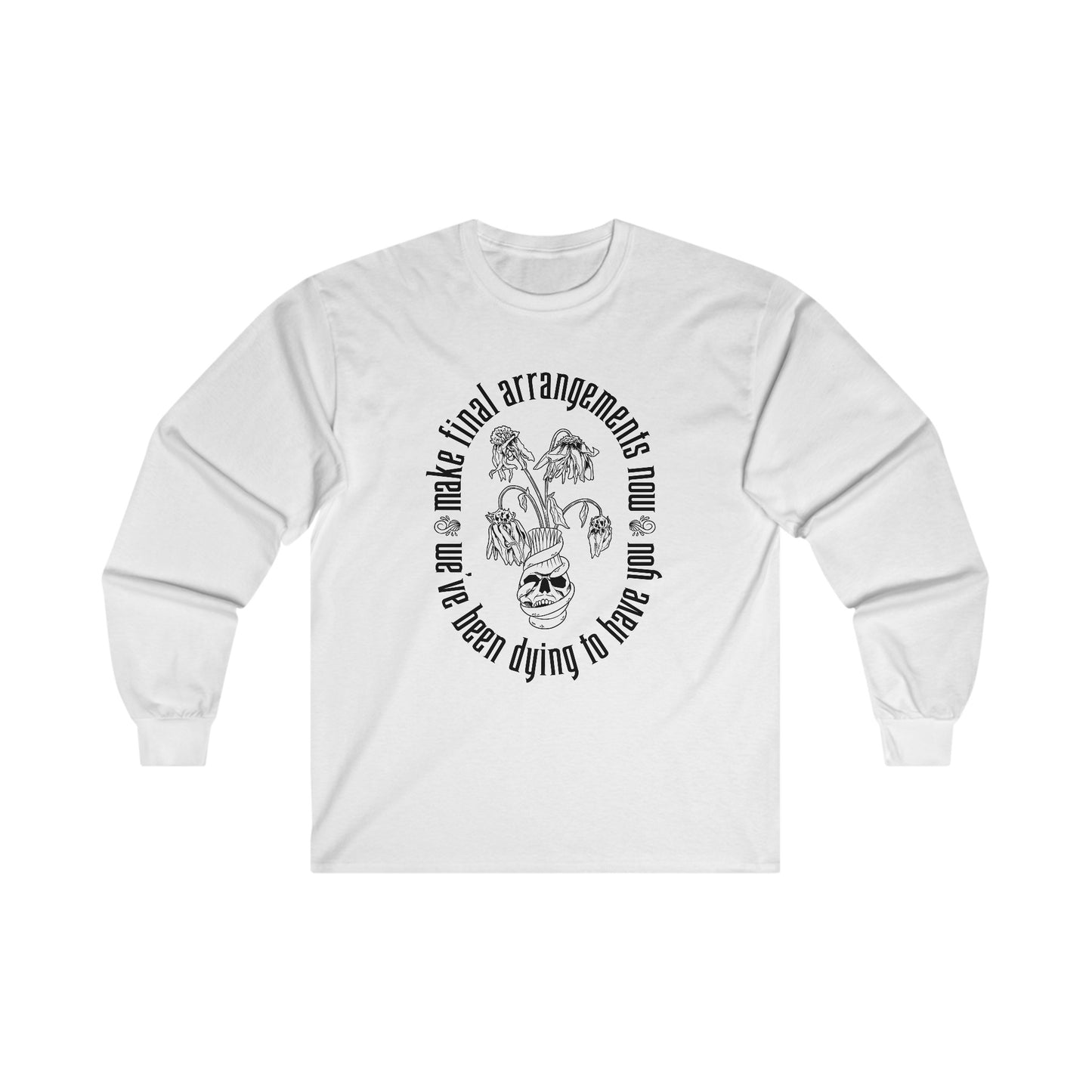 We've Been Dying to Have You - Haunted Mansion - Long Sleeve Tee