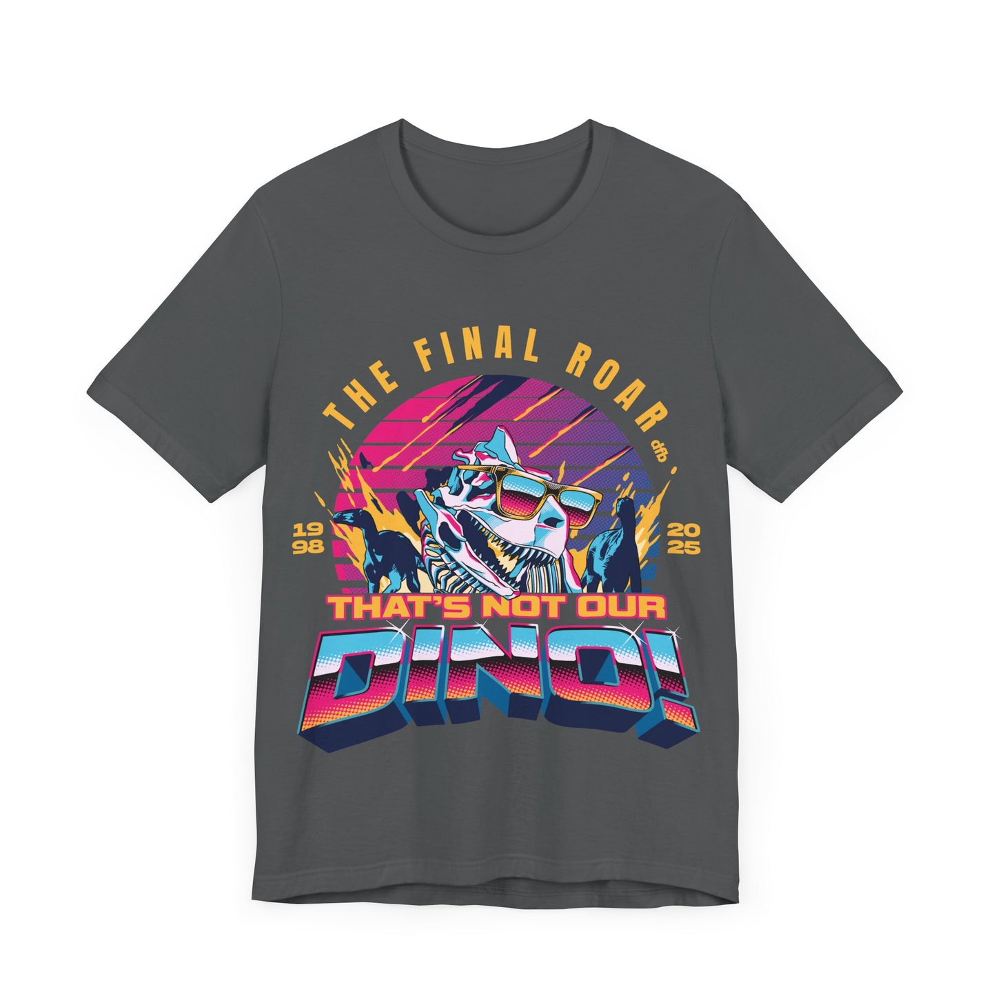 The Final Roar- DINOSAUR - Adult Tee Shirt