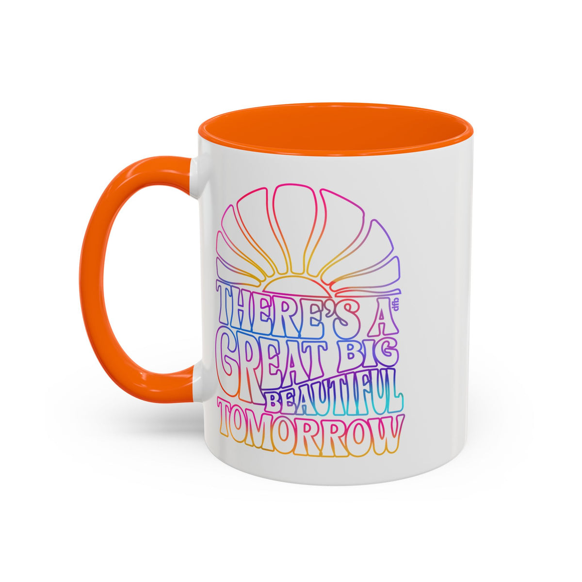 LIMITED EDITION Great Big Beautiful Tomorrow - Mug, 11oz and 15oz
