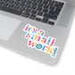 it's a small world - Kiss-Cut Stickers