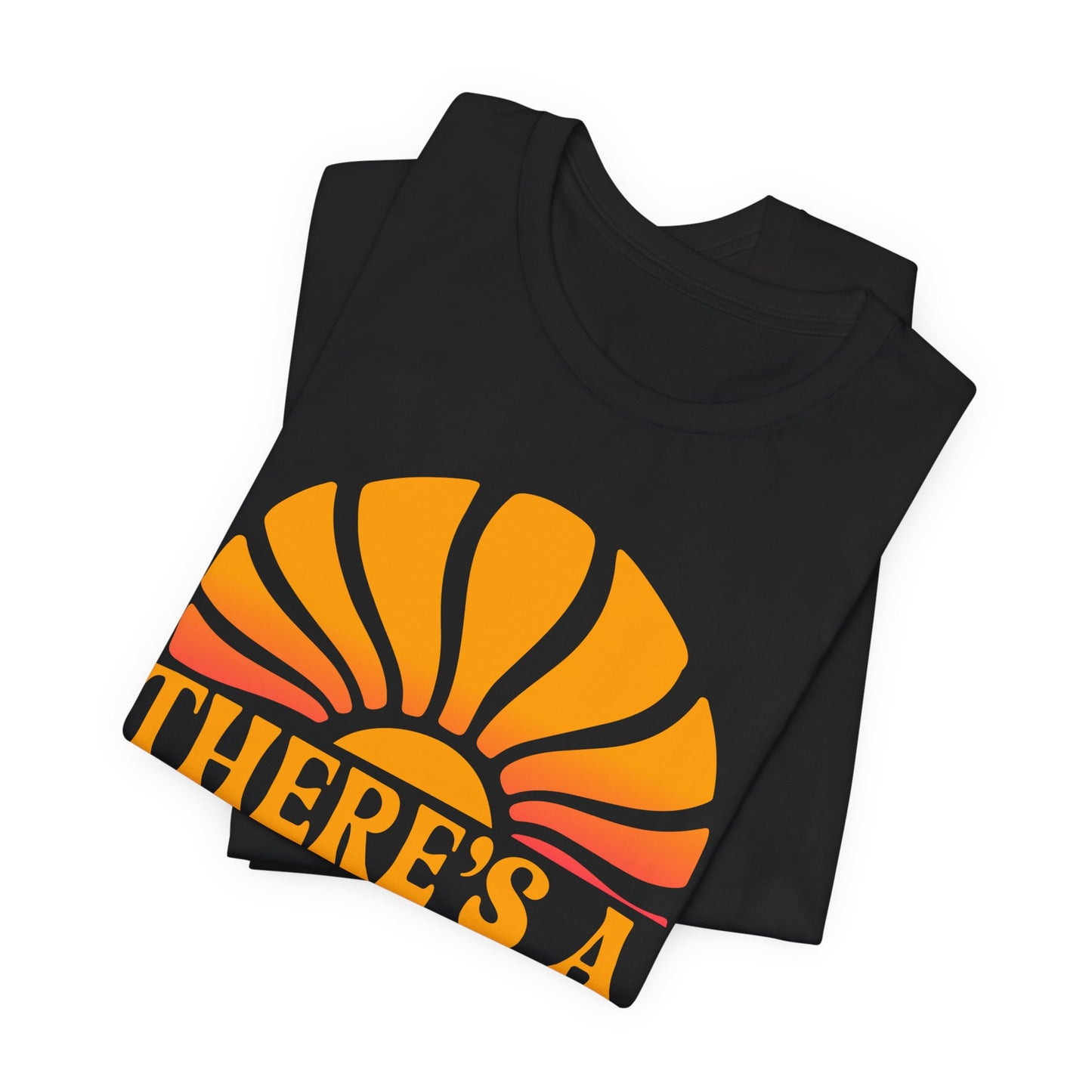 There's A Great Big Beautiful Tomorrow - Adult T Shirt