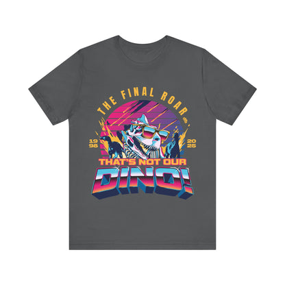 The Final Roar- DINOSAUR - Adult Tee Shirt