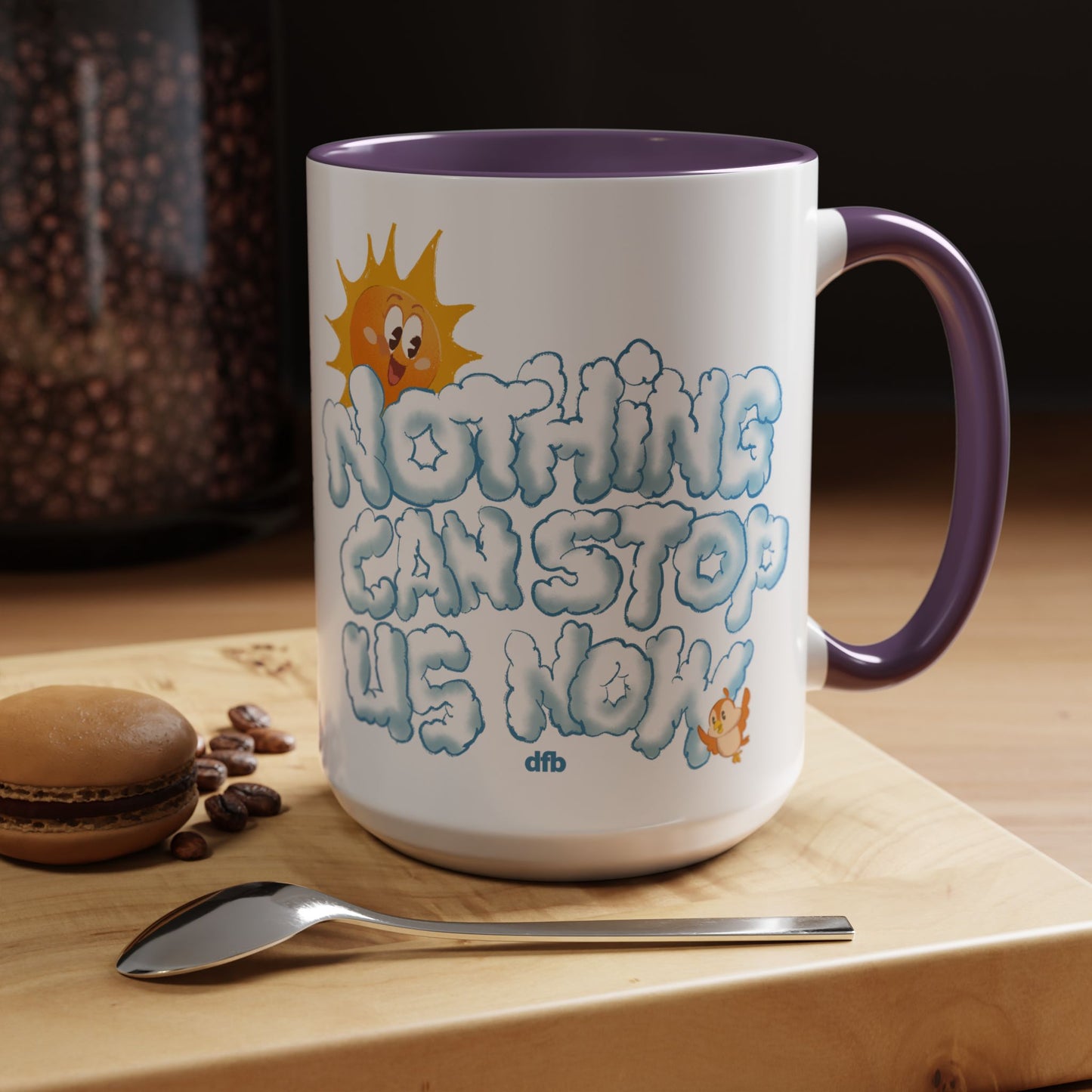 Nothing Can Stop Us Now - Mug, 11oz and 15oz
