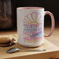 LIMITED EDITION Great Big Beautiful Tomorrow - Mug, 11oz and 15oz