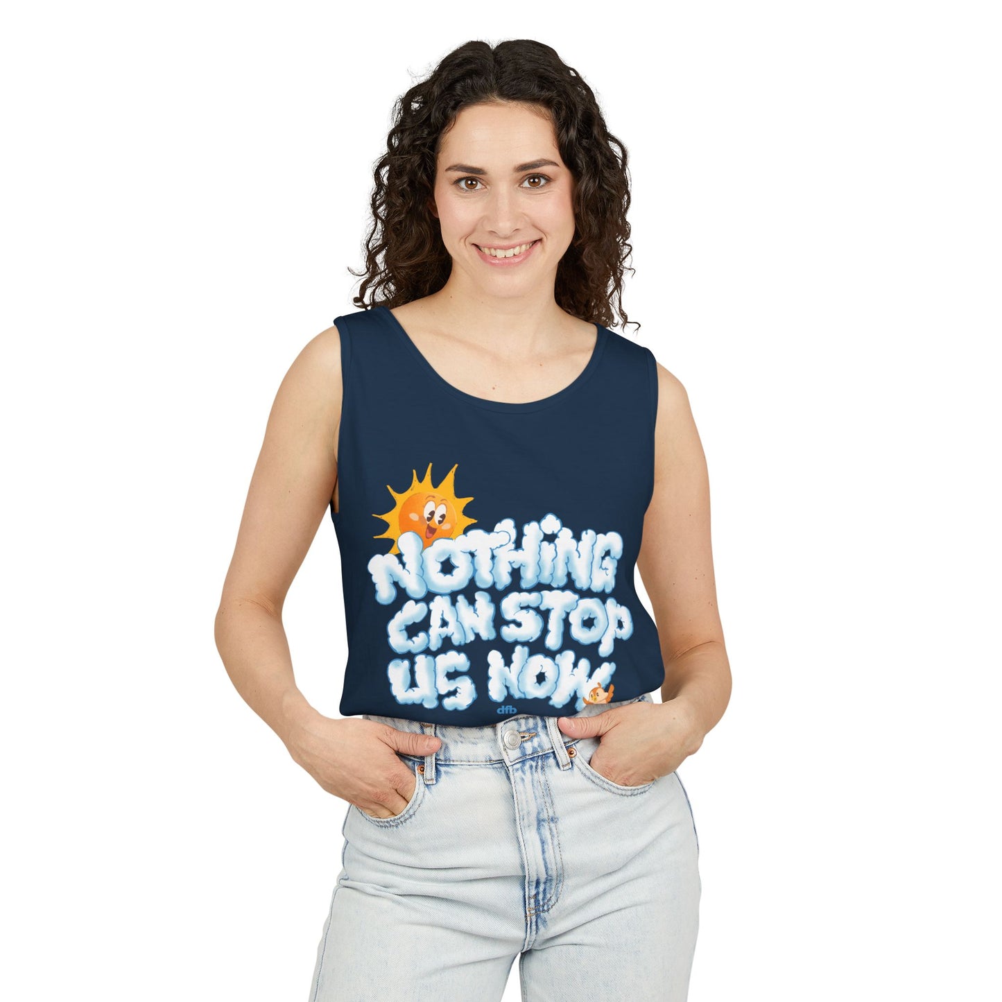 Nothing Can Stop Us Now - Unisex Garment-Dyed Tank Top