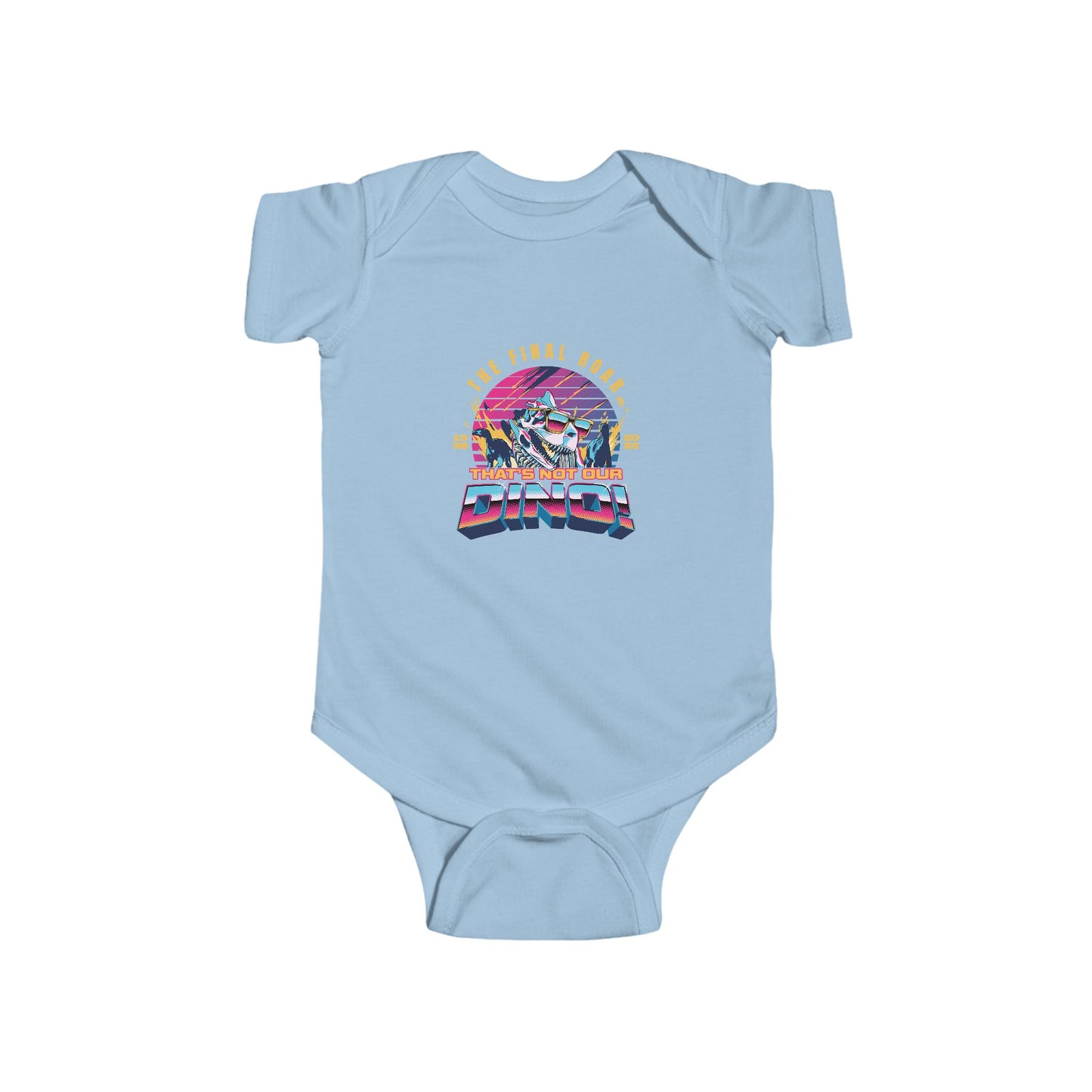 The Final Roar- DINOSAUR - Baby Onesie