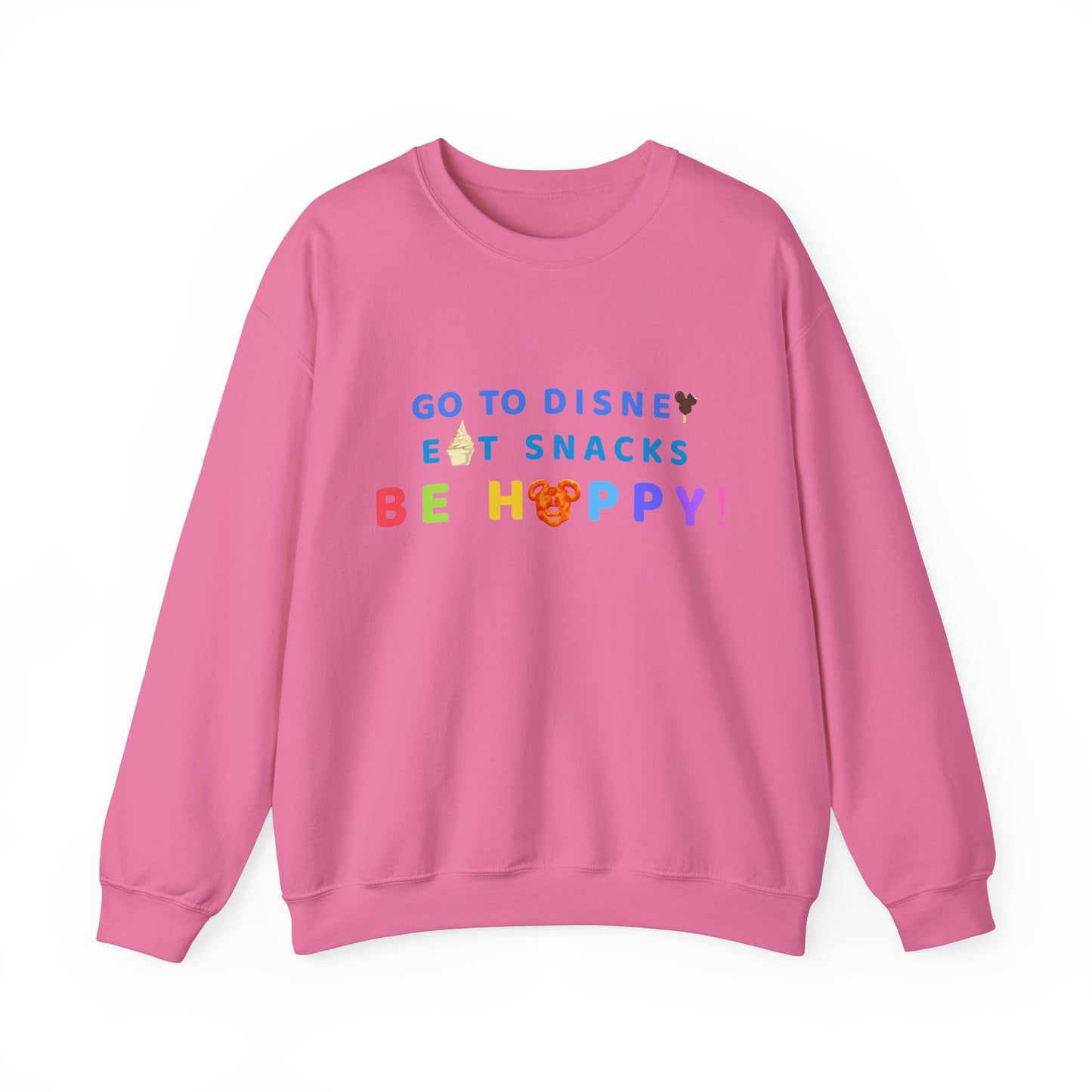 Go to Disney, Eat Snacks, Be Happy - Adult Crewneck Sweatshirt