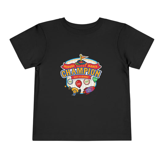 Midway Mania Champion - Toddler T-shirt