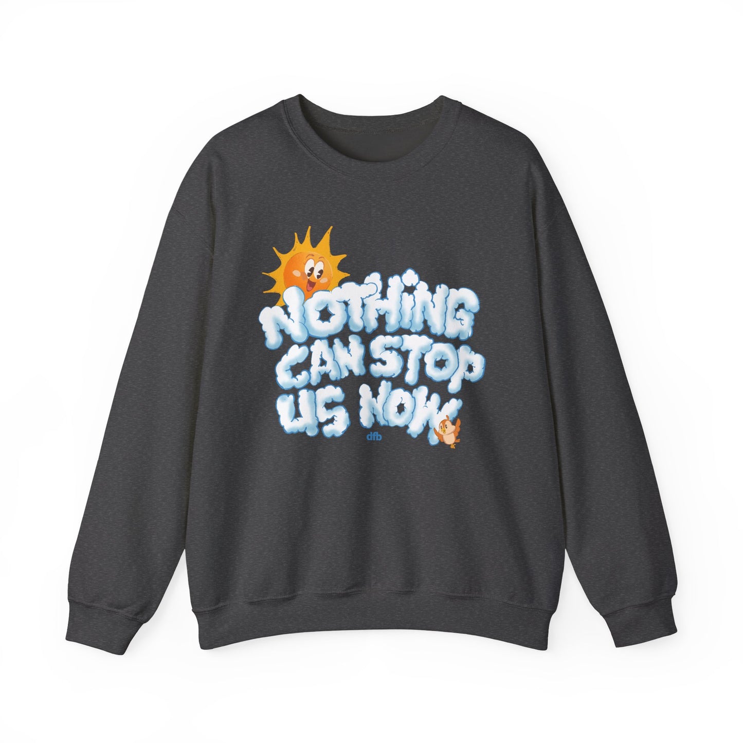 Nothing Can Stop Us Now - Adult Crewneck Sweatshirt