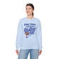 Some Things Are Worth Melting For - Adult Crewneck Sweatshirt