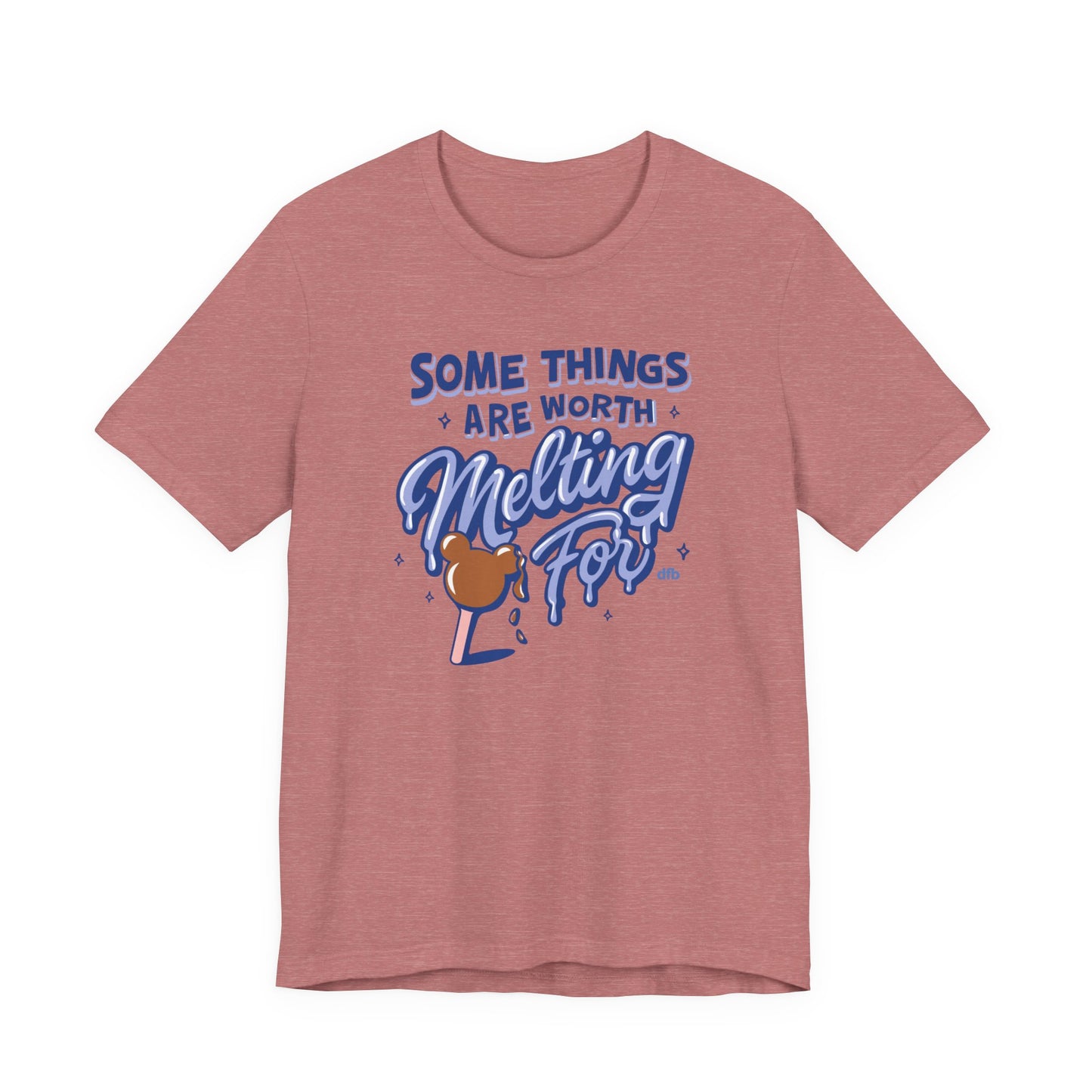 Some Things Are Worth Melting For - Adult Tee Shirt