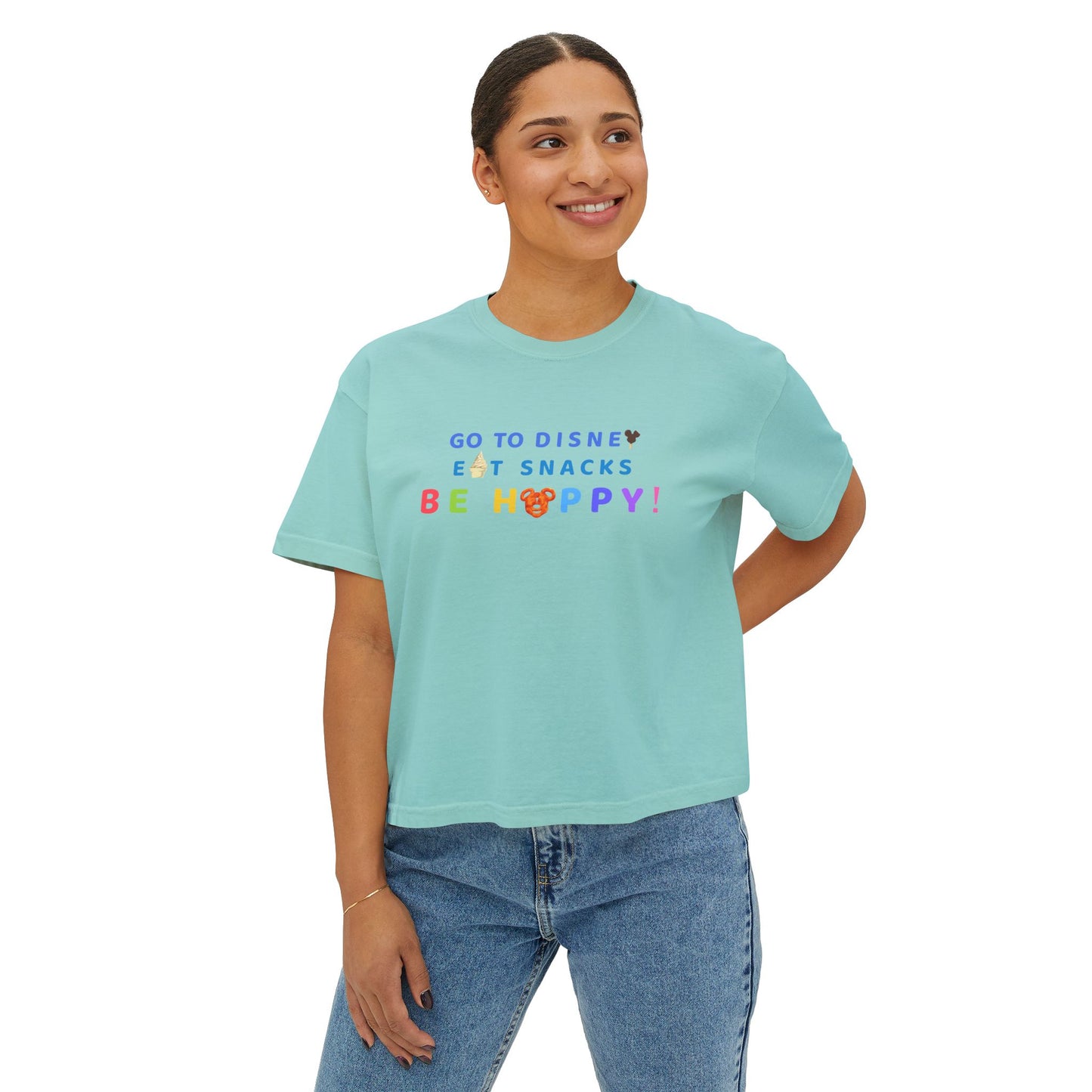 Go to Disney, Eat Snacks, Be Happy - Women's Boxy Tee