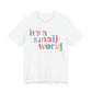 it's a small world - Adult T Shirt