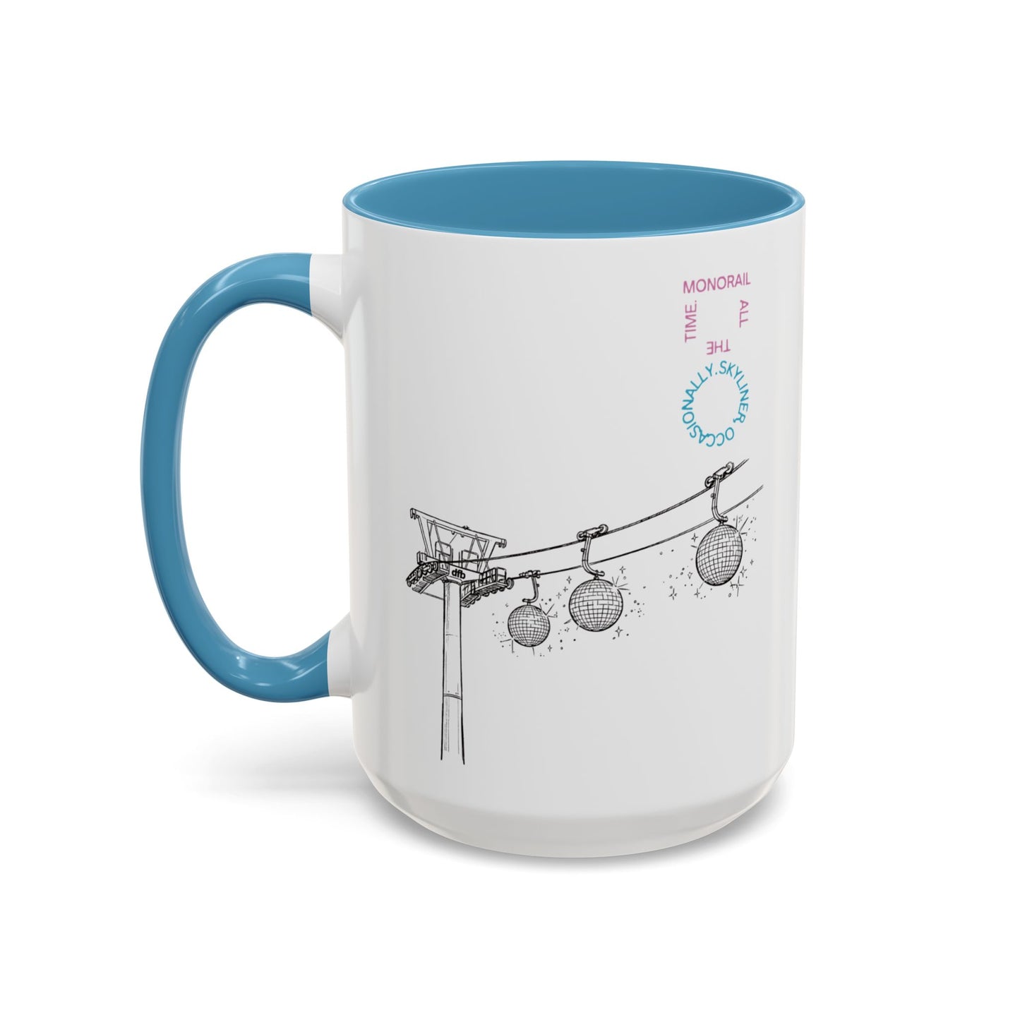 Monorail All The Time - Mug, 11oz and 15oz