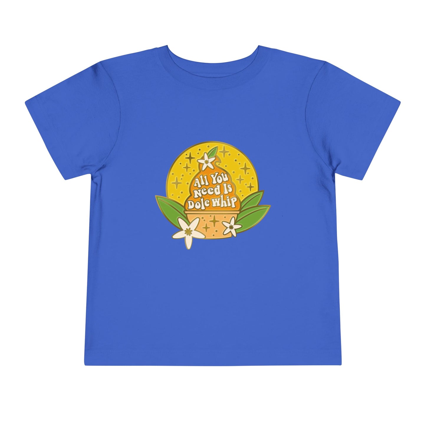 All You Need Is Dole Whip - Toddler T-shirt