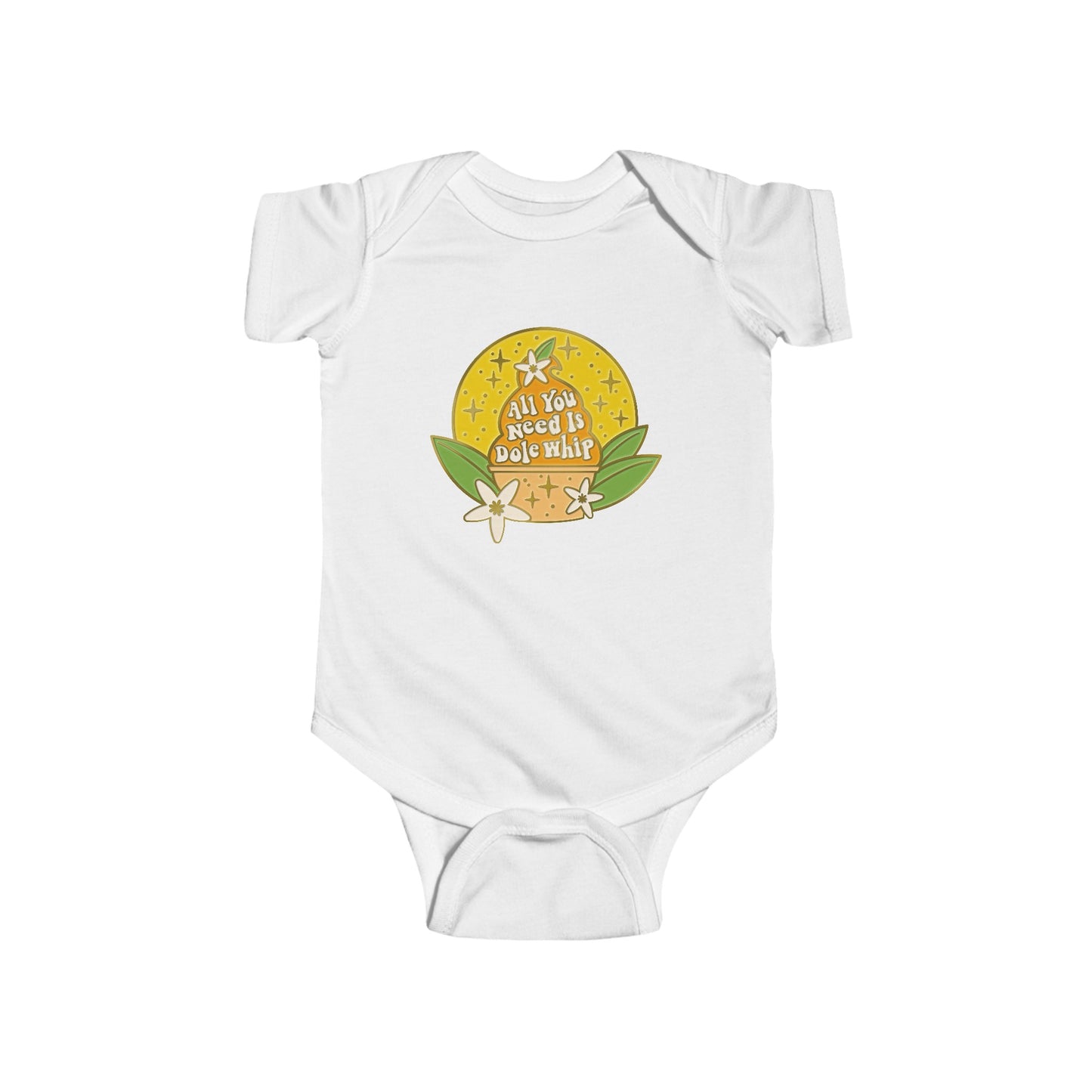 All You Need Is Dole Whip - Baby Onesie