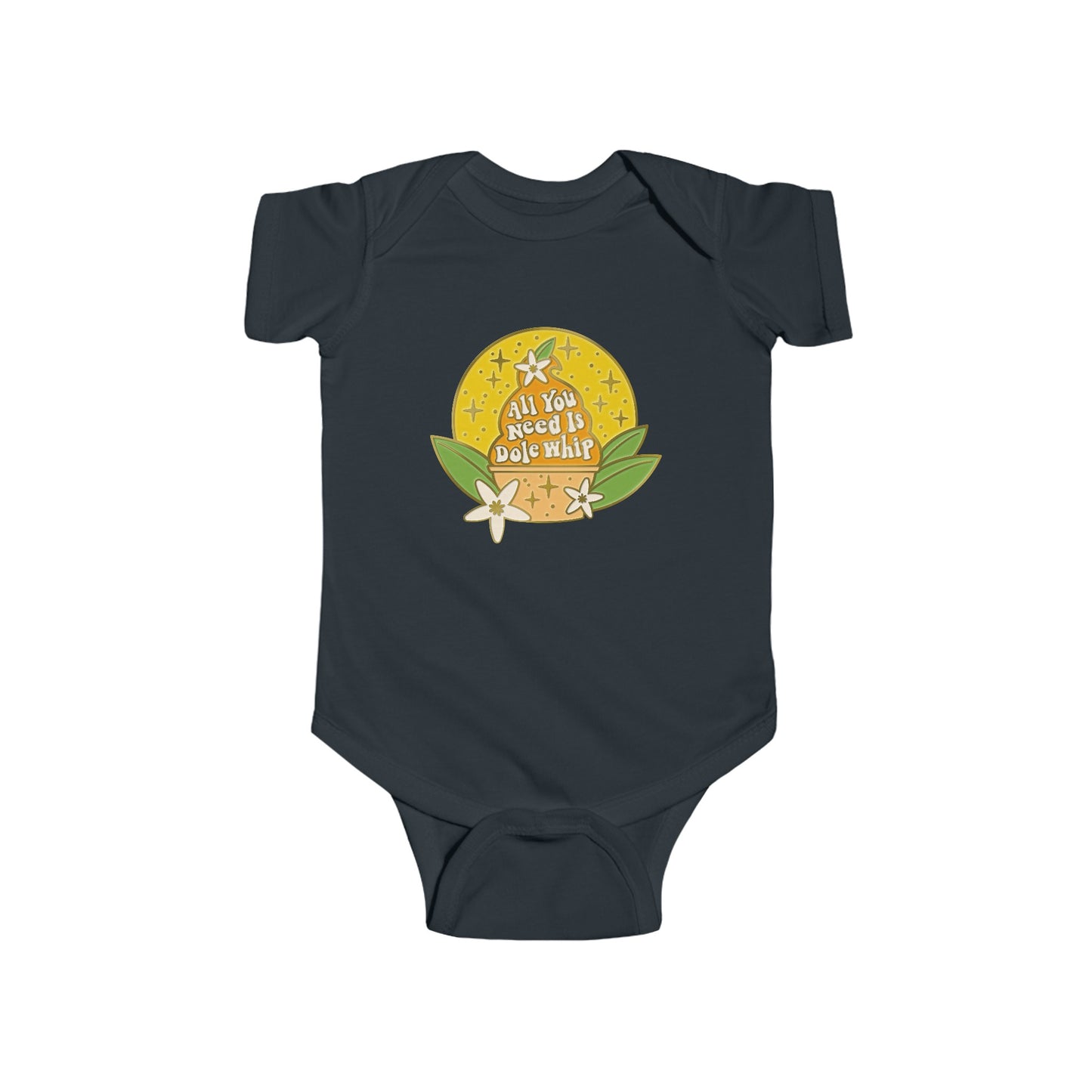 All You Need Is Dole Whip - Baby Onesie