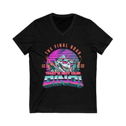 LIMITED EDITION - The Final Roar - DINOSAUR - Short Sleeve V-Neck Tee