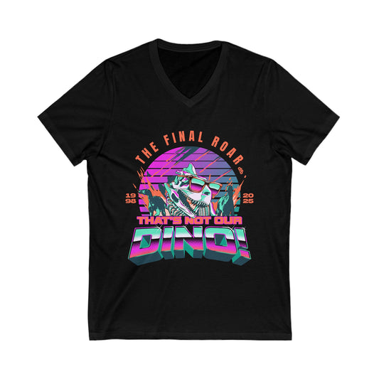 LIMITED EDITION - The Final Roar - DINOSAUR - Short Sleeve V-Neck Tee