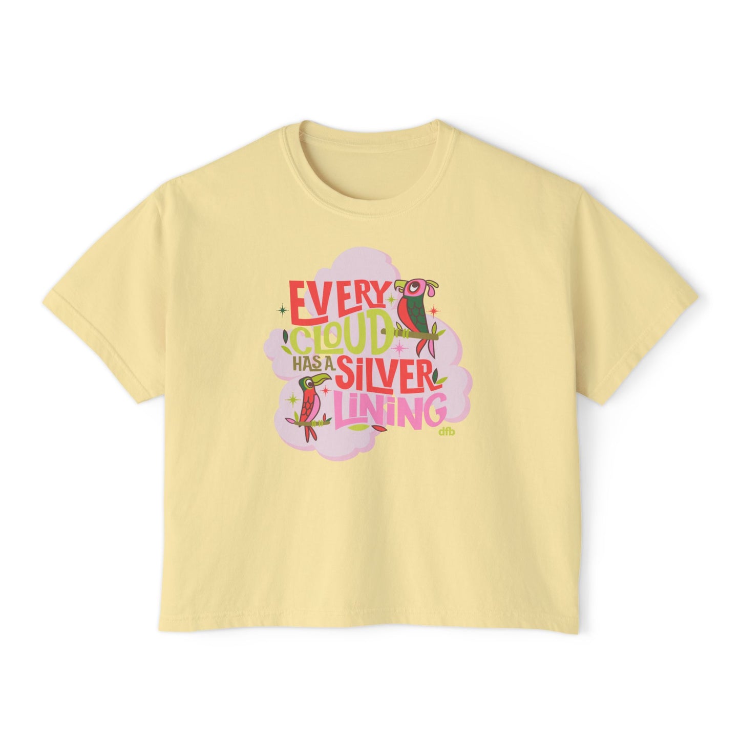 LIMITED EDITION Every Cloud Has a Silver Lining - Women's Boxy Tee