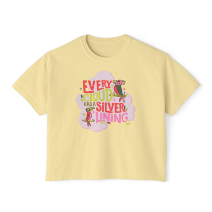 LIMITED EDITION Every Cloud Has a Silver Lining - Women's Boxy Tee