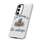Snowy Cabin Castle I'm Coming to the Cottage - Samsung Galaxy & Google Pixel Phone Case
