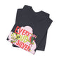 LIMITED EDITION Every Cloud Has a Silver Lining - Adult Tee Shirt