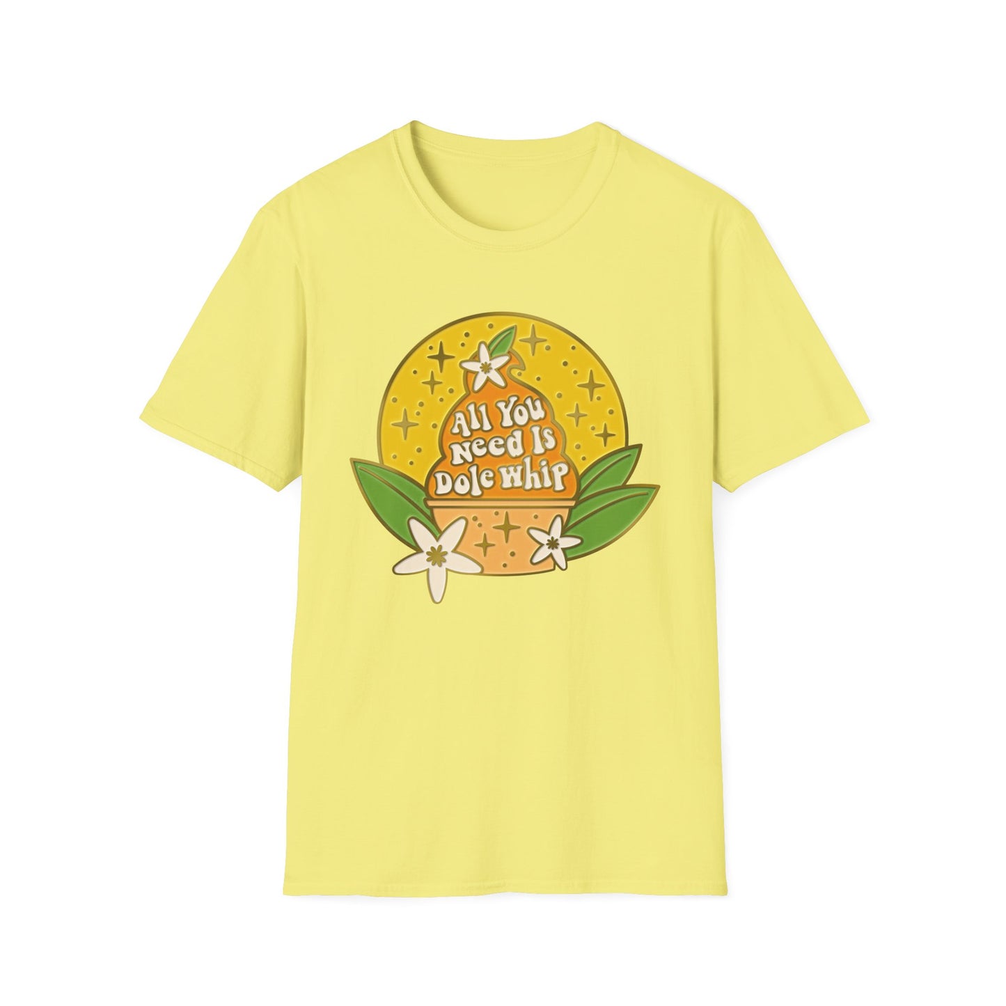 All You Need Is Dole Whip - Adult T-Shirt